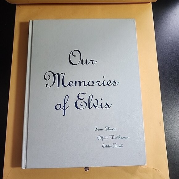 OUR MEMORIES OF ELVIS Signed  by Sean Shaver W Letters /HardCvr - Picture 1 of 11